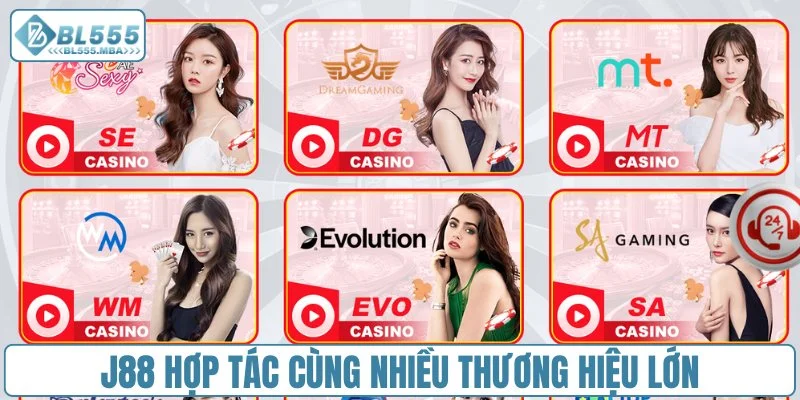 Nhà Cái J88 vs Nhà Cái BL555 2 J88 hợp tác cùng nhiều thương hiệu lớn