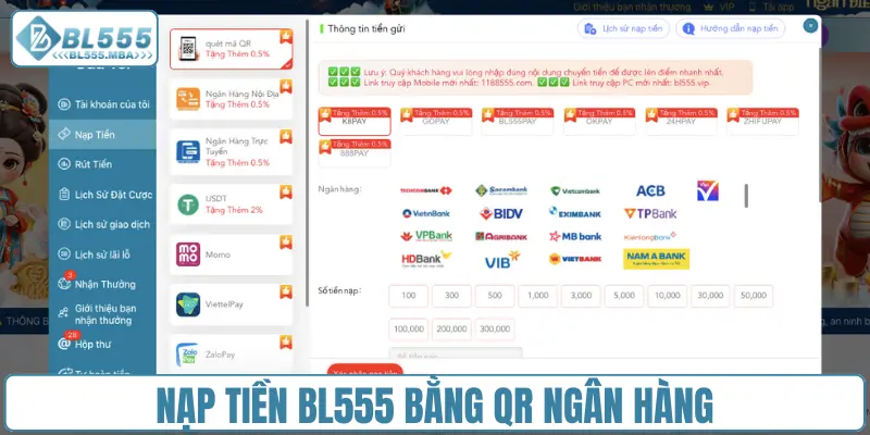 Nạp Tiền Bl555 Cực Đơn Giản Qua 3 Kênh Giao Dịch Phổ Biến 1 Nạp tiền BL555 bằng QR ngân hàng