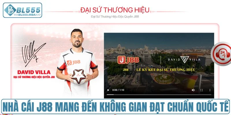 Nhà Cái J88 vs Nhà Cái BL555 1 Nhà cái J88 mang đến không gian đạt chuẩn quốc tế